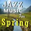 Richard Rolland Band - Jazz Music For Spring (Vol. 3, Smooth Jazz, Bebop Jazz, Classic Jazz)