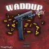 Trappkid - Watup - Single
